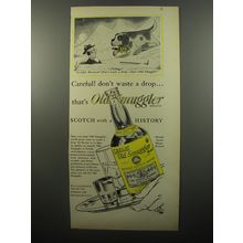 1950 Old Smuggler Scotch Advertisement - Cartoon by R. Taylor - Careful!