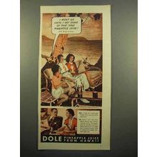 1940 Dole Pineapple Juice Ad, Won't Go Until I get Some