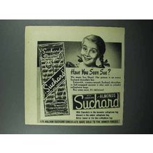 1947 Suchard Chocolate Ad - Have You Seen Sue?