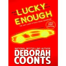 Lucky Enough - Large Print Edition by Deborah Coonts