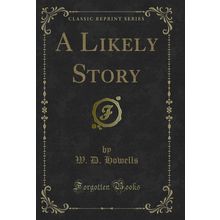 A Likely Story (Classic Reprint)