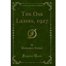 The Oak Leaves, 1927, Vol. 24 (Classic Reprint)