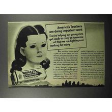 1944 Wrigley's Spearmint Gum Ad - America's Teachers