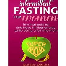 Intermittent Fasting for women