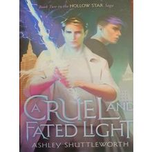 A Dark and Hollow Star-A Cruel and Fated Light