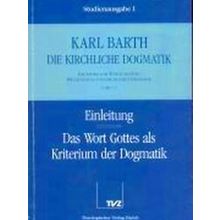 Einleitung / Wort Gottes als Kriterium der Dogmatik