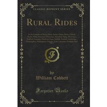 Rural Rides, Vol. 1 (Classic Reprint)