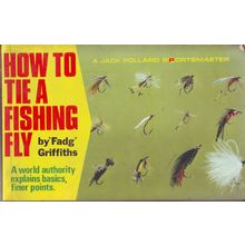 How To Tie A Fishing Fly ~ "Fadg" Griffiths