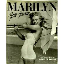 Marilyn Mon Amour - The Private Album of Andre de Dienes by Andre De Dienes