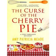 A Tish Tarragon Mystery-The Curse Of The Cherry Pie