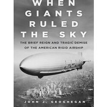 When Giants Ruled The Sky