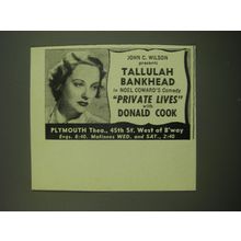 1949 Private Lives Play Ad - John C. Wilson presents Tallulah Bankhead