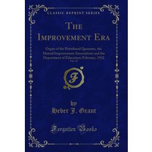 The Improvement Era, Vol. 35 (Classic Reprint)