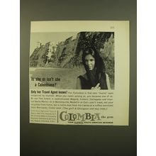 1961 Colombia National Tourist Board Ad - Is she or isn't she a Colombiana?