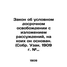 Parole Act with the reasoning on which it is based. (Coll. Uzak. 1909 # 126, se