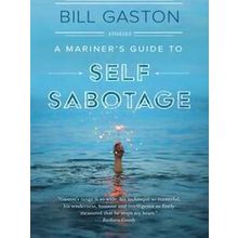 A Mariner's Guide To Self Sabotage