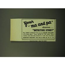 1950 Detective Story Play Advertisement - Your ma and pa deserve