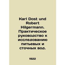 Karl Dost und Robert Hilgermann: A Practical Guide to Drinking and Wastewater R