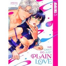 We Can't Do Just Plain Love, Volume 2