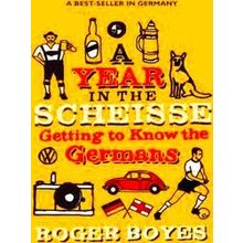 A Year in the Scheisse