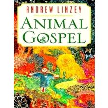 Animal Gospel by Andrew Linzey