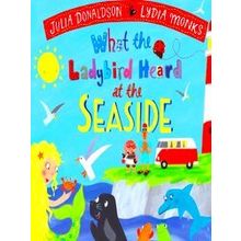 What The Ladybird Heard At The Seaside