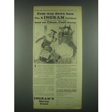 1931 Ingram's Shaving Cream Ad - Even Way Down Here