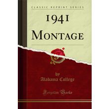 1941 Montage (Classic Reprint)
