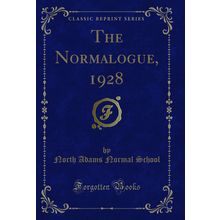 The Normalogue, 1928 (Classic Reprint)