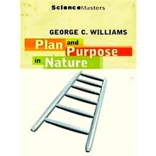 Plan and Purpose in Nature - The Limits of Darwinian Evolution (Science Masters)