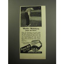 1957 Power-Bilt Golf Clubs Ad - Master Matching pays off here