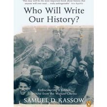 Who Will Write Our History?