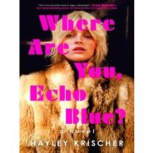 Where Are You, Echo Blue?