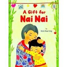 A Gift For Nai Nai