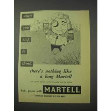 1959 Martell Cognac Ad - When You Stop To Think