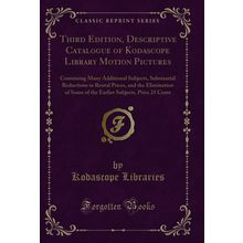 Third Edition, Descriptive Catalogue of Kodascope Library Motion Pictures