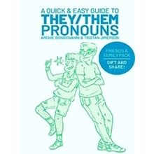 A Quick & Easy Guide to They/Them Pronouns