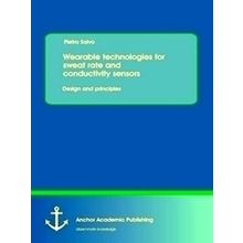 Wearable technologies for sweat rate and conductivity sensors