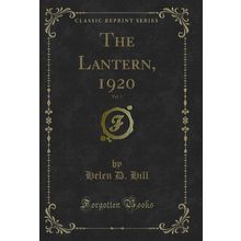 The Lantern, 1920, Vol. 1 (Classic Reprint)