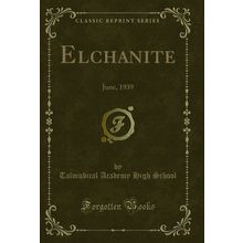Elchanite: June, 1939 (Classic Reprint)