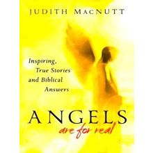 Angels Are For Real - Judith M.A. Macnutt