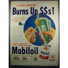 1950 Mobil MobilOil Ad - A Dirty Engine Burns Up $$s!