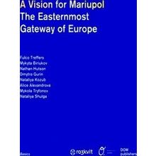 A Vision For Mariupol