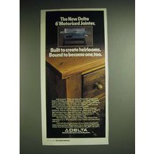 1985 Delta 6" Motorized Jointer Ad - The new Delta 6" Motorized Jointer. Built
