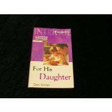 For His Daughter by Dani sinclair