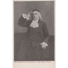 Mr Fred Everill as Dr Manette in The Only Way Play Antique Theatre Postcard