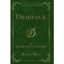 Deadlock (Classic Reprint)