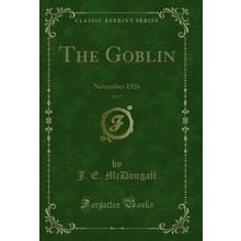 The Goblin, Vol. 7: November 1926 (Classic Reprint)