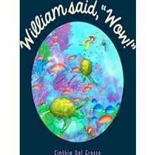 William said, Wow!