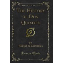 The History of Don Quixote (Classic Reprint)